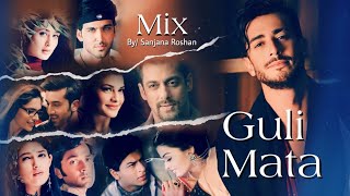 Guli Mata - Mix | Bollywood Multifandom - VM | Saad Lamjarred | Shreya Ghoshal