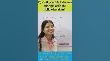 Sum of lengths of any two sides of a triangle is greater than third side #shorts #short #mathshorts