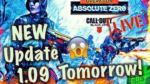 ABSOLUTE ZERO UPDATE - Call of Duty Black Ops 4 | Patch Update 1.09 (Tomorrow!)