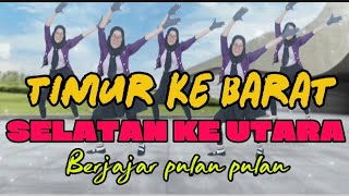 Timur ke Barat Selatan ke Utara#senamkreasi#senamsehatgembira 