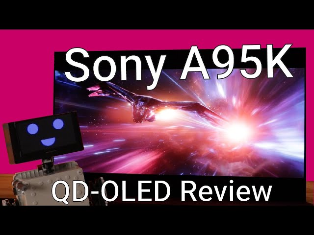 Sony A95K QD-OLED TV Review: If you've got the $$$$, grab it. class=