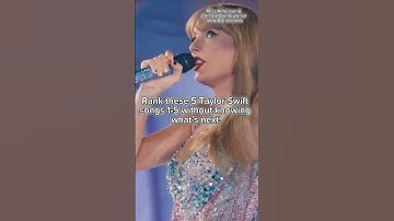 Rank these Taylor Swift songs 1-5 without knowing what’s next!❤️#taylorswift #music #edit #shorts