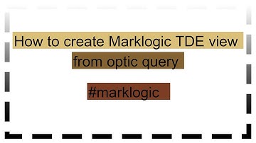 How to create Marklogic TDE view from optic query