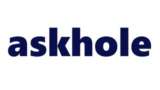 Askhole Meaning | Definition of Askhole
