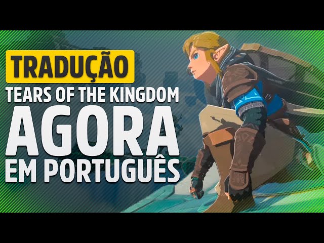 SAIU a TRADUÇÃO PT-BR de ZELDA TOTK! (VERSÃO BETA) 