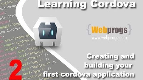2 Creating and building your first cordova application