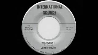 Lloyd Bright - One Moment (International Sounds IS-106) @vinylshellac