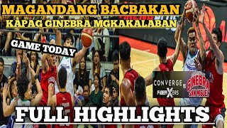 CONVERGE VS BARANGGAY GINEBRA SAN MIGUEL PBA LIVE FULL HIGHLIGHTS 4TH QUARTER GANDA BACBAKAN 