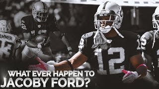 Forgotten Raiders: What Ever Happened To Jacoby Ford?