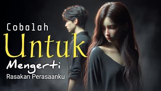 Download Lagu Lagu Romantis ♥️ Cobalah Untuk Mengerti Dan Rasakan Perasaanku MP3 Download Lagu Lagu Romantis ♥️ Cobalah Untuk Mengerti Dan Rasakan Perasaanku MP3