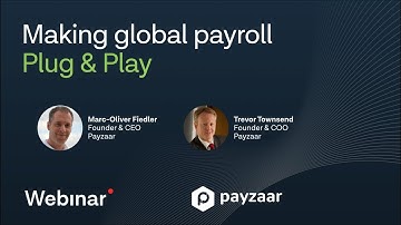 Making global payroll Plug and Play - Payzaar Webinar