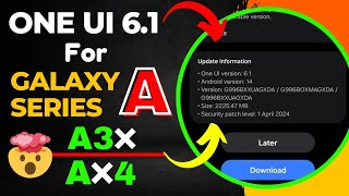 🔴Breaking News This Galaxy A Devices Starts Getting One UI 6.1 ( Don't Miss This)