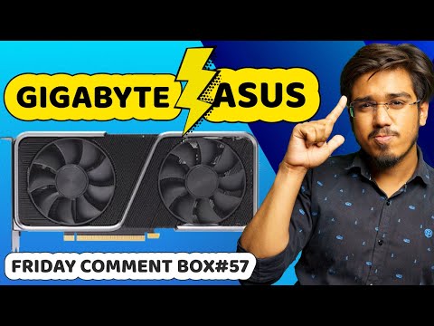 Friday Comment Box#57- Which Graphics Card is the Best - Gigabyte or ASUS?👉