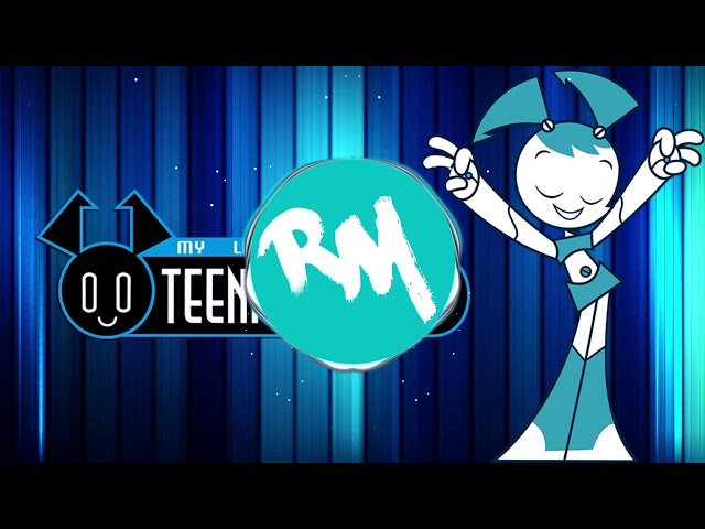 "MY LIFE AS A TEENAGE ROBOT" [Theme Song Remix!] -Remix Maniacs