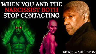 When You And The Narcissist Both Stop Contacting  What Happens Next Will Shock You  Denzel