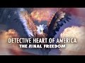 Detective heart of america the final freedom