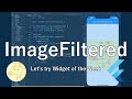 ImageFiltered (Let's try Flutter Widget of the Week)