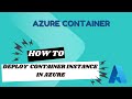 Deploy a container instance in Azure using the Azure portal
