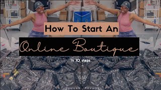 How I Started an Online Boutique | 6 figures in 8 months!! | *Step by Step*