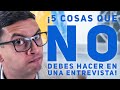 ¡5 cosas que no debes hacer en una entrevista! - Episodio 196 | CONSIGUE TU TRABAJO