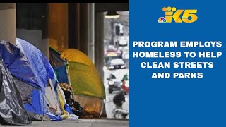 New program giving homeless residents jobs cleaning streets, parks launches in King County