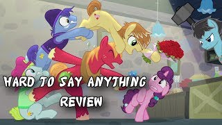 MLP Review: Hard To Say Anything