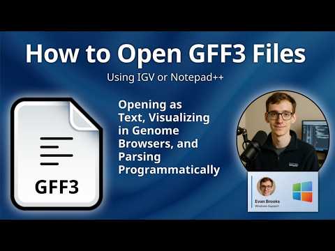How to Open GFF3 Files (Various Developers Feature Format Version 3)