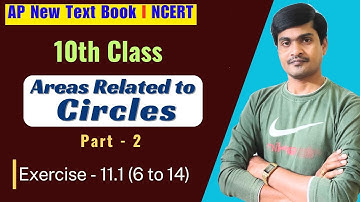 Areas Related to Circles Part - 1 I 10th Class (AP New/NCERT) I Exercise-11.1 (6 to 14) I Ramesh Sir