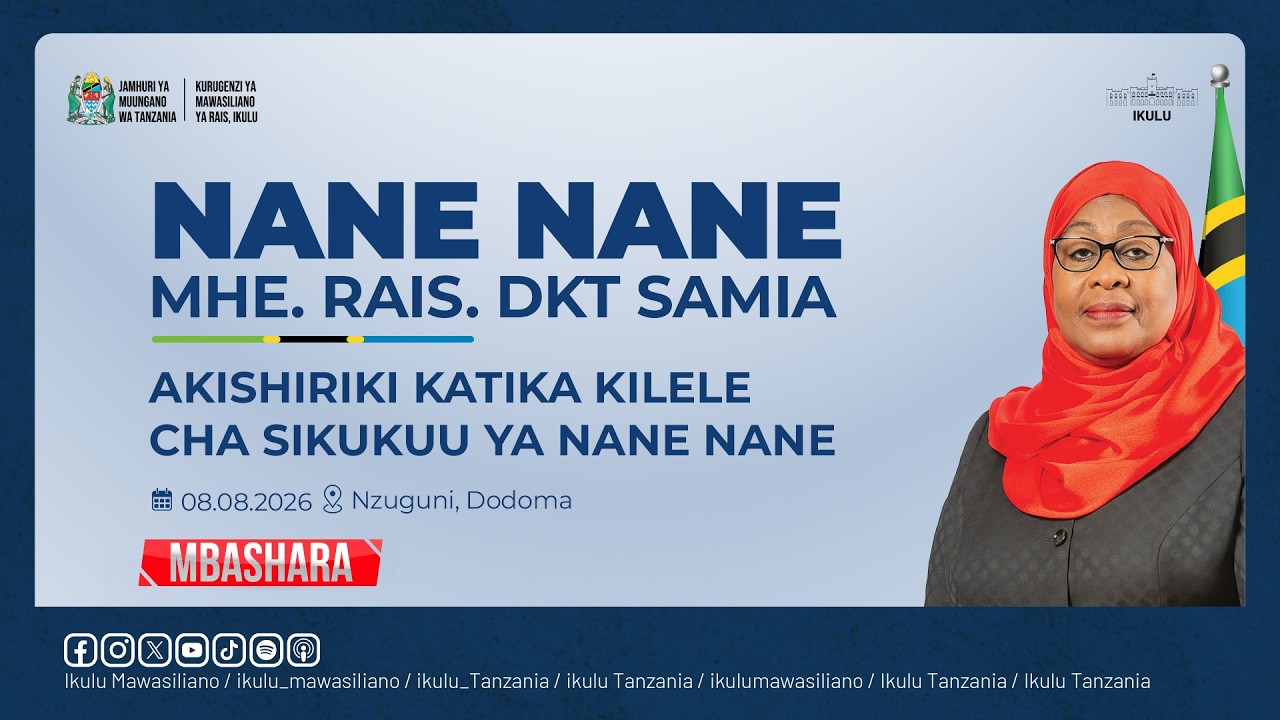 MHE. RAIS SAMIA AKISHIRIKI KATIKA KILELE CHA SIKUKUU YA NANE NANE MKOANI DODOMA | 08 AGOSTI, 2026.