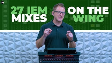 Monitor Mixing: 27 Stereo IEM Mixes on the Behringer WING Compact