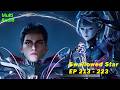 Swallowed Star: Primordial Star Full Arc (EP 213-223)