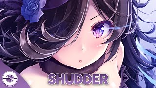 Nightcore - Shudder - (Lyrics)