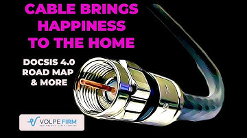 Cable Next Gen Highlights, DOCSIS 3.1, DOCSIS 4.0 Roadmap