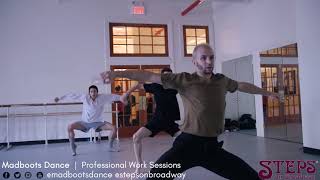 Madboots Dance | Professional Work Sessions | Steps on Broadway