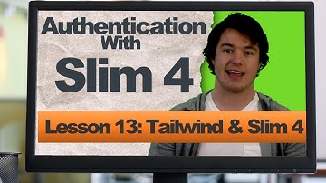 Slim 4 Authentication (Lesson 13: Tailwind CSS Setup)