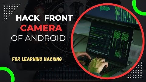 Hack front camera of any mobile phone with termux | ethical hacking| educational purpose only