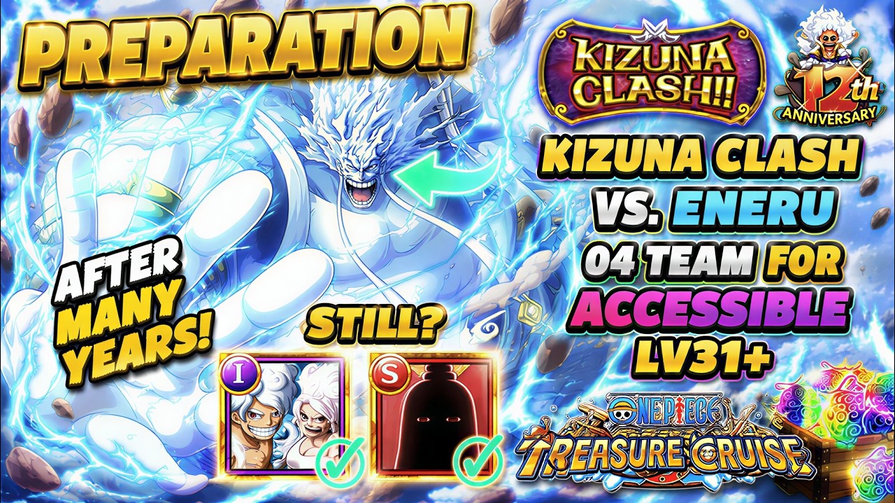 [OPTC] PREPARATION | Kizuna Clash vs Eneru (Enel) 10* with No New Batch ...
