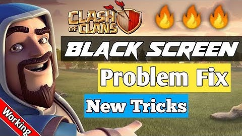 Clash Of Clans Black Screen Problem Fix | New Tricks | how to fix coc black screen By Games Specials
