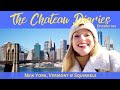 THE CHATEAU DIARIES 102: NEW YORK, VERMONT & SQUIRRELS