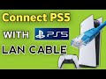 How To Connect Ps5 With Lan Cable Ethernet Cable Full Guide