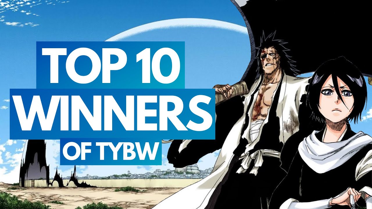TOP 10 Biggest WINNERS of Bleach's Final Arc Bleach TYBW Ranking