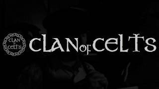 Clan of Celts - Beggars Celts and Madmen