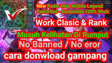 Map Hack Mobile Legend Terbaru Patch Kof - Esmeralda 100% Woooork- Dunia Gaming