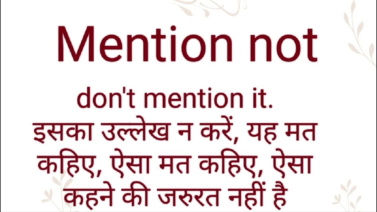 Mention Not Ka Hindi Meaning L Mention Not Ka English Meaning L mention-not-ka-hindi-meaning-l-mention-not-ka-english-meaning-l