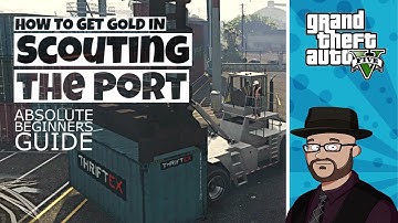 How to get Gold in GTA 5 Scouting the Port Walkthrough | GTA5 Scouting the Port Tutorial