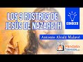 Los 9 rostros de Jesús de Nazareth por Antonio Alcalá Malavé