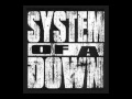 System Of A Down - Cigaro (Slow Version)