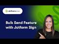 How to Bulk Send Documents in Jotform Sign
