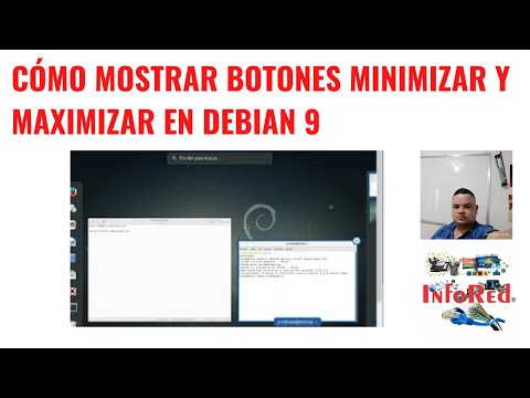 Cómo Mostrar Botones Minimizar y Maximizar en Debian 9