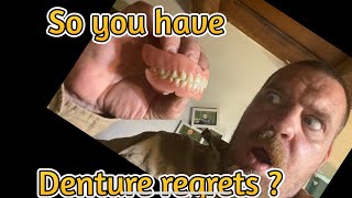 So you regret getting dentures ? Watch this